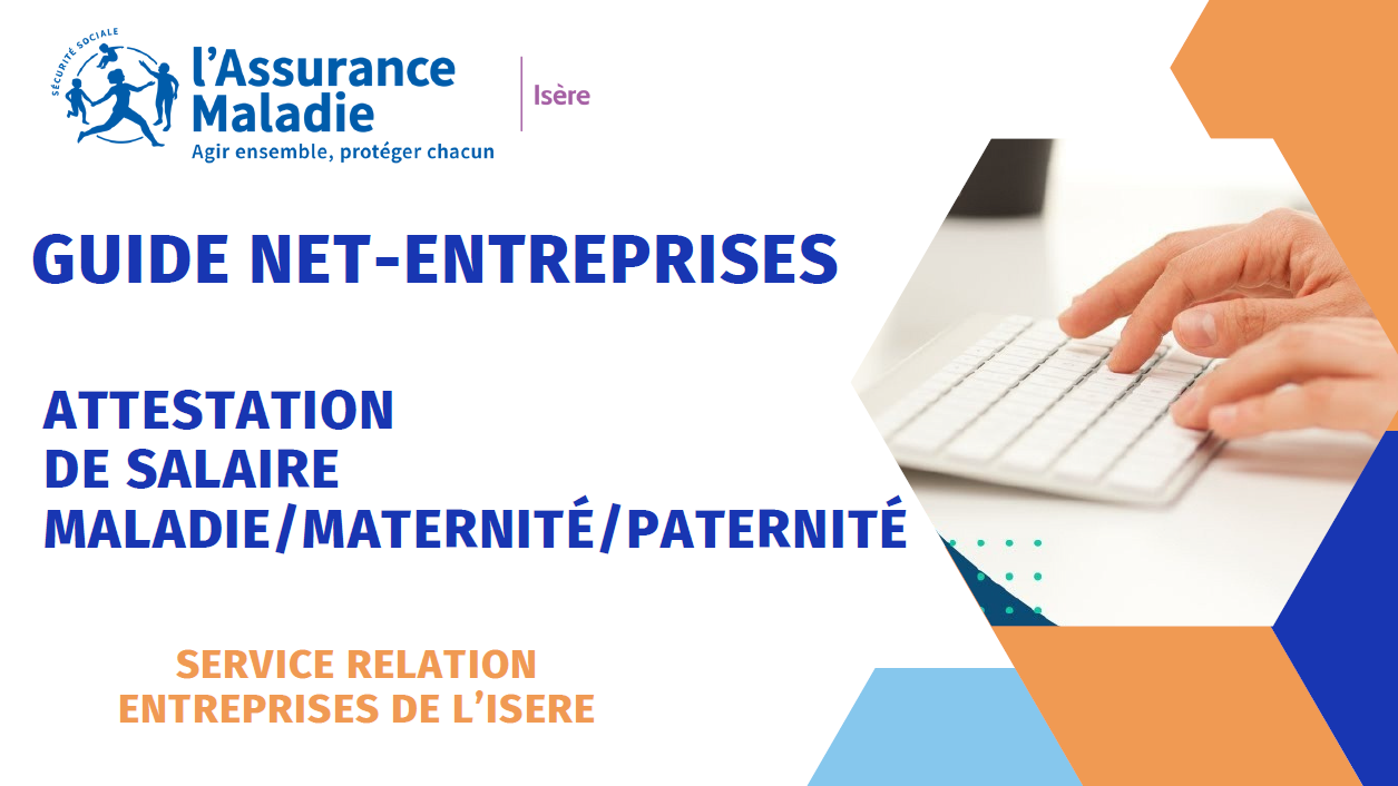 Guide Net-Entreprises Attestation de salaire maladie / maternité / paternité
