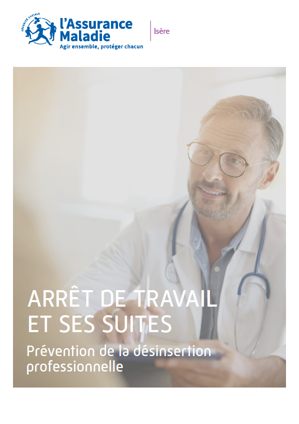 Arrêt de travail et ses suites - Prévention de la désinsertion professionnelle