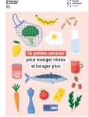 Dépliant 50 astuces pour manger mieux et bouger plus