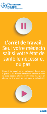 L'arrêt de travai. Seule votre médecin sait si votre état de santé le nécessite ou pas.