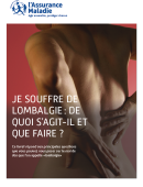 Je souffre de lombalgie : de quoi s'agit-il et que faire ?
